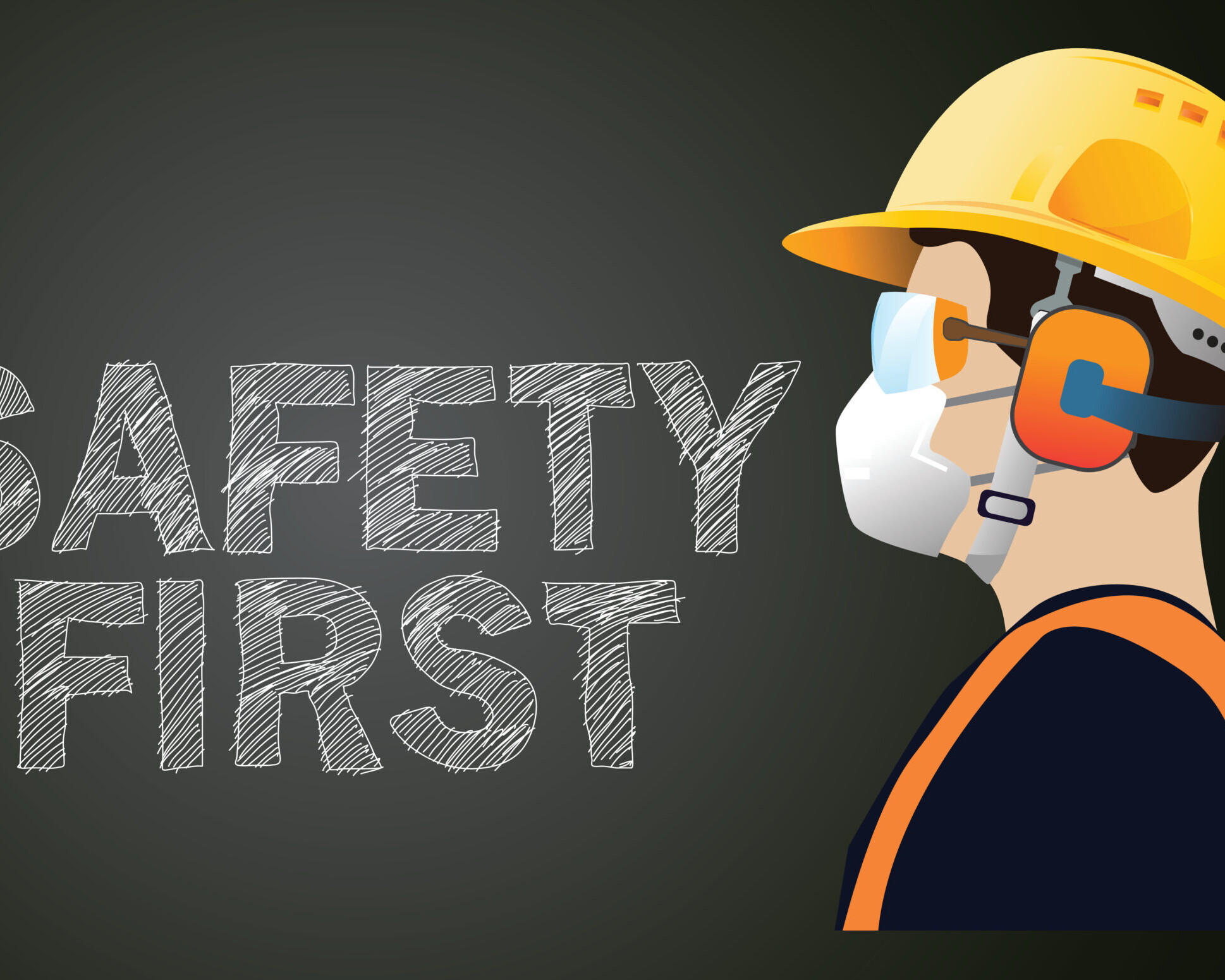the words safety first with a man in construction safety gear